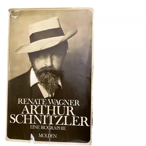 1106 Renate Wagner ARTHUR SCHNITZLER - BIOGRAPHIE HC + ABBILDUNGEN