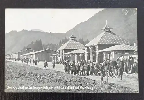 Salzburg das russische Gefangenenlager in St.Leonhard 600752A grA