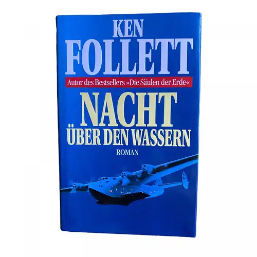 Ken Follett - NACHT ÜBER DEN WASSERN : ROMAN. HC +Abb