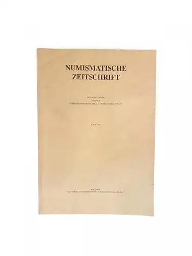 2197 Helmut Jungwirth, Dr. (Red.) NUMISMATISCHE ZEITSCHRIFT 101. BAND