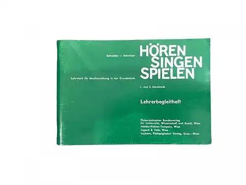 2708 Schneider HÖREN SINGEN SPIELEN 1. UND 2. SCHULSTUFE LEHRERBEGLEITHEFT +Abb