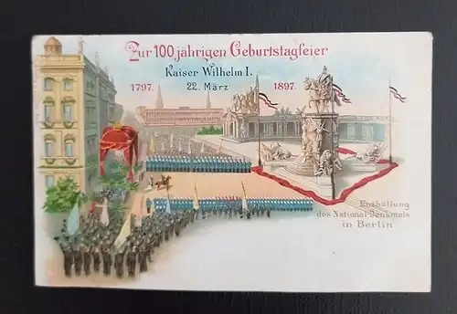Zur 100 Jährigen Geburtstagfeier Kaiser Wilhelm I. 0125 Ga E