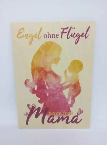 Holzpostkarte magnetisch Engel ohne Flügel nennt man Mama 14x10 Birkenholz 60068