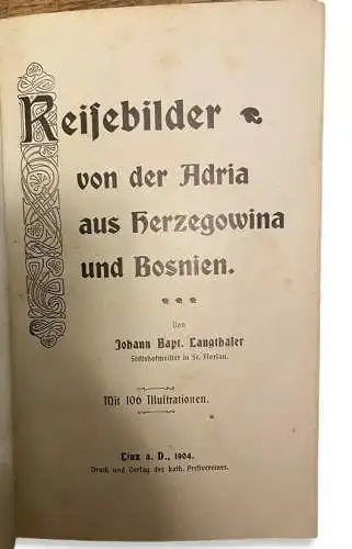 59 Johann Langthaler REISEBILDER VON DER ADRIA AUS HERZEGOWINA UND BOSNIEN