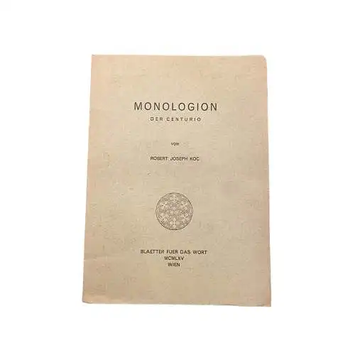 3744 Robert Joseph Koc MONOLOGION DER CENTURIO: BLÄTTER FÜR DAS WORT HEFT IV