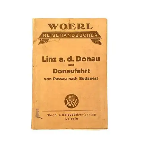 3724 LINZ A. D. DONAU UND DONAUFAHRT VON PASSAU NACH BUDAPEST +Karten