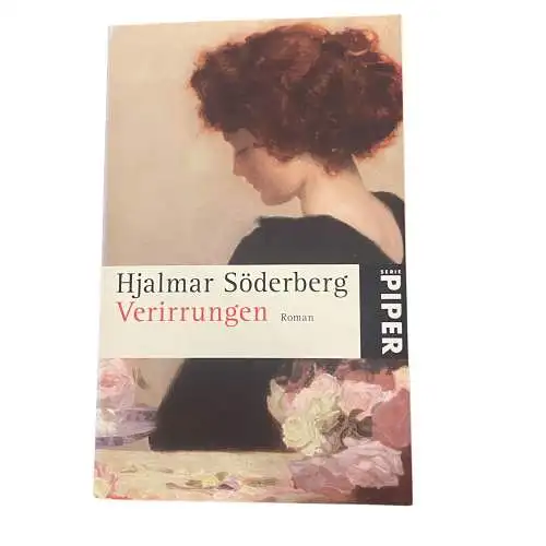 3713 Hjalmar Söderberg VERIRRUNGEN: ROMAN Piper Taschenbuch