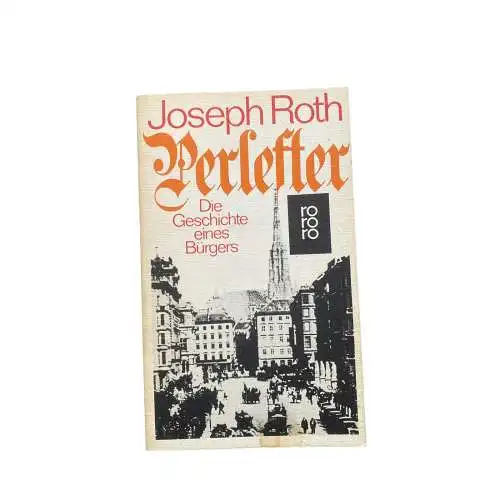 Joseph Roth PERLEFTER d. Geschichte e. Bürgers + Abb