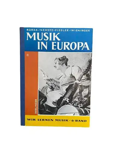 2484 Viktor Korda MUSIK IN EUROPA 2. TEIL Wir lernen Musik 6. Band