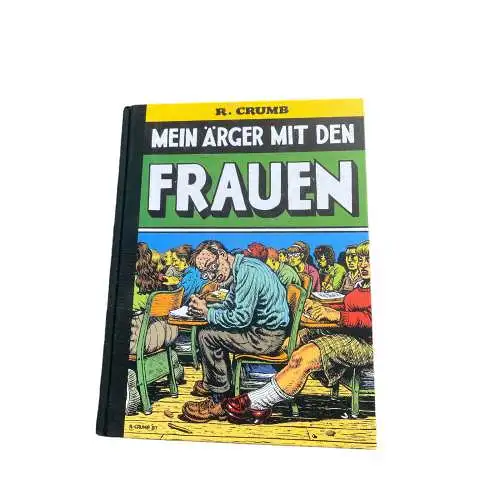 Robert Crumb - MEIN ÄRGER MIT DEN FRAUEN Reprodukt HC +Abb