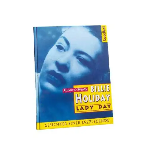 Robert O`Meally BILLIE HOLIDAY. LADY DAY. GESICHTER EINER JAZZLEGENDE HC +Abb