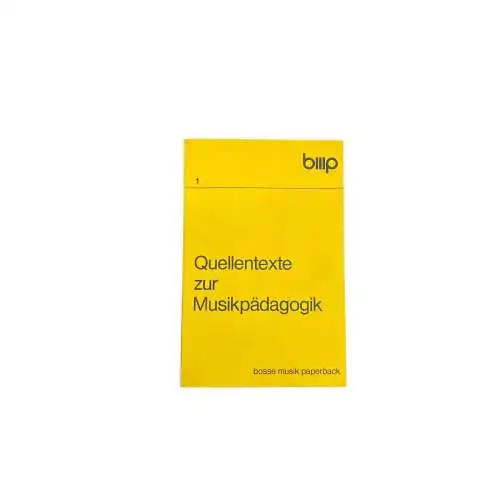 2920 QUELLENTEXTE ZUR MUSIKPÄDAGOGIK 1973 bosse musik paperback