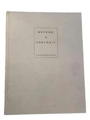 2829 Dorothy Norman BEYOND A PORTRAIT: PHOTOGRAPHS HC +Abb