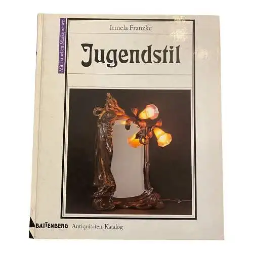 2591 Irmela Franzke JUGENDSTIL ANTIQUITÄTEN-KATALOG HC +Abb