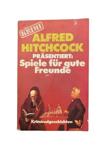 1942 ALFRED HITCHCOCK PRÄSENTIERT: SPIELE FÜR GUTE FREUNDE Kriminalgeschichten