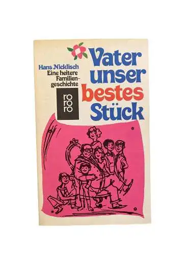 1901 Hans Nicklisch VATER UNSER BESTES STÜCK Eine heitere Familiengeschichte