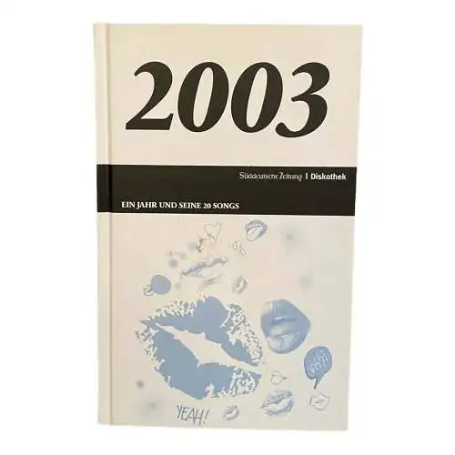 656 Süddeutsche Zeitung Diskothek 2003- EIN JAHR UND SEINE 20 SONGS HC