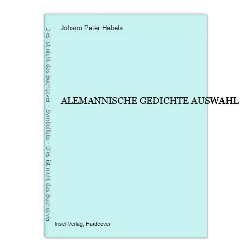 1189 Johann Peter Hebels ALEMANNISCHE GEDICHTE AUSWAHL HC