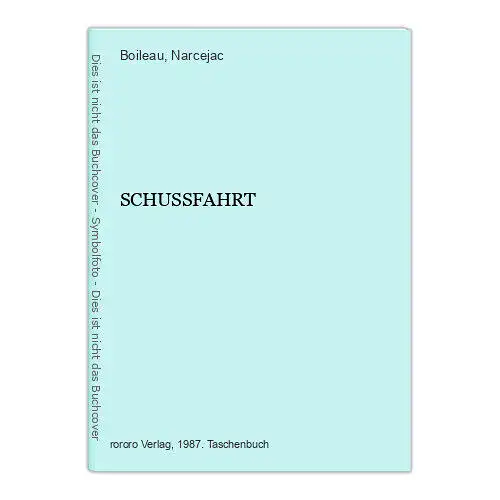 7351 Boileau / Narcejac SCHUSSFAHRT rororo Verlag Thriller