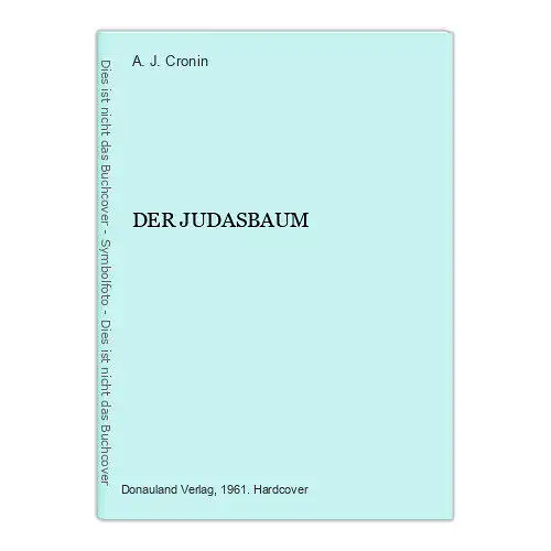 1304 A. J. Cronin DER JUDASBAUM HC ROMAN HISTORISCHER