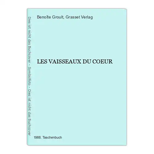 3921 Benoîte Groult LES VAISSEAUX DU COEUR Grasset poche