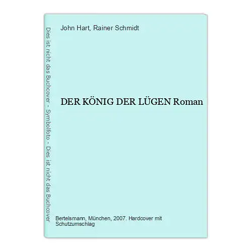 9337 John Hart DER KÖNIG DER LÜGEN Roman HC