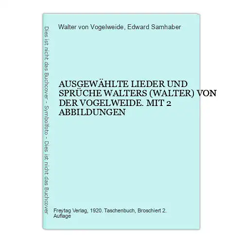 4371 Ausgewählte Lieder und Sprüche Vogelweide. Mit 2s