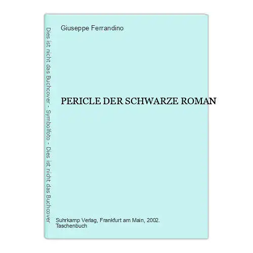 2335 Giuseppe Ferrandino PERICLE DER SCHWARZE ROMAN suhrkamp