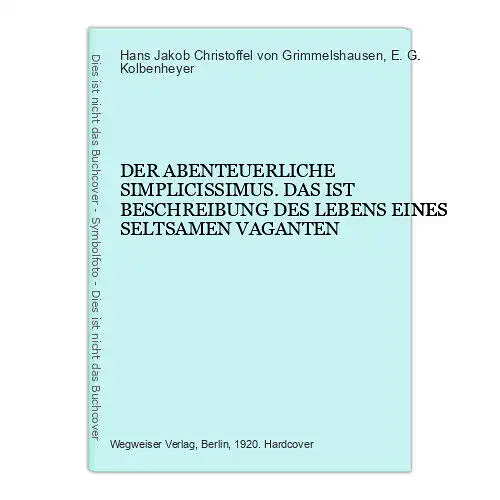 4576 Hans Jakob Christoffel von Grimmelshausen DER ABENTEUERLICHE SIMPLICISSIMUS