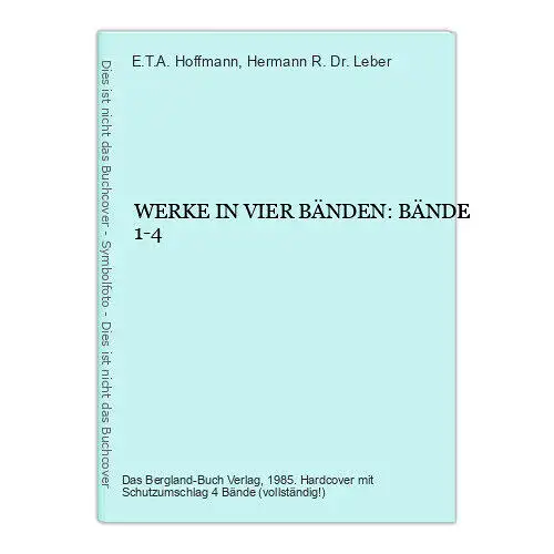 4630 E.T.A. Hoffmann WERKE IN VIER BÄNDEN: BÄNDE 1-4 HC +Abb 4 Bde