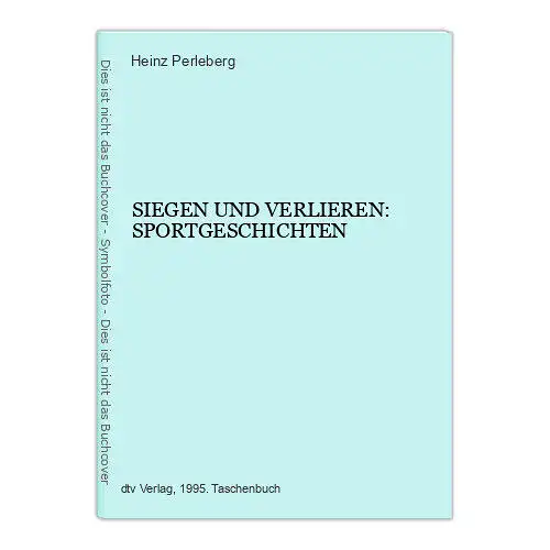 7308 SIEGEN UND VERLIEREN: SPORTGESCHICHTEN dtv Verlag