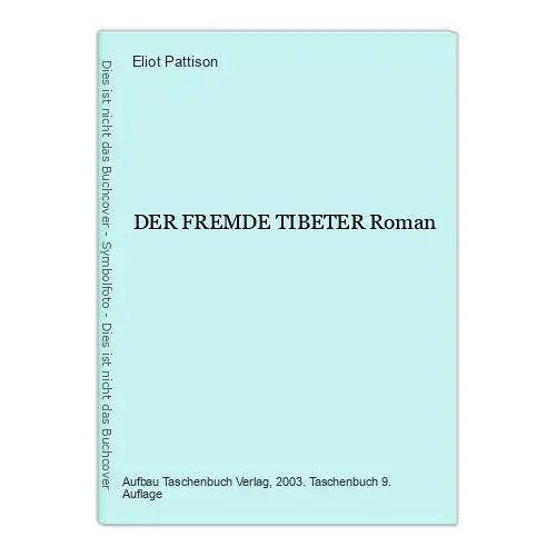 674 Eliot Pattison DER FREMDE TIBETER Roman SEHR GUTER ZUSTAND!