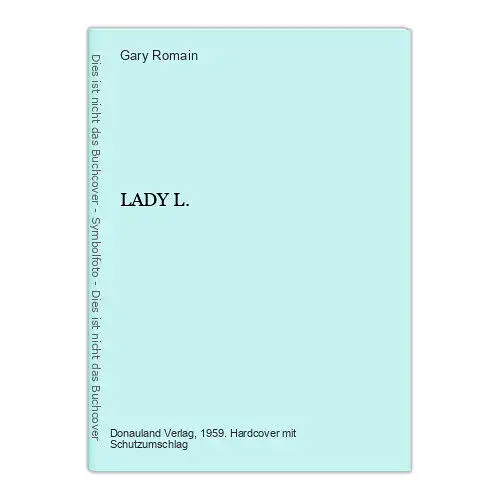 707 Gary Romain LADY L. HC SEHR GUTER ZUSTAND! ROMAN