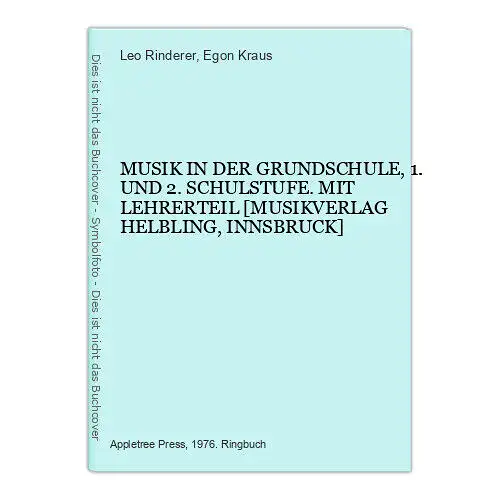 9146 Leo Rinderer MUSIK IN DER GRUNDSCHULE, 1. UND 2. SCHULSTUFE. MIT LEHRERTEIL