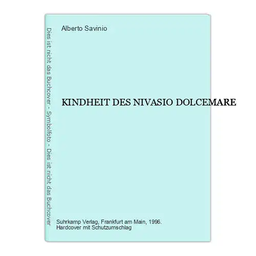 5639 Alberto Savinio KINDHEIT DES NIVASIO DOLCEMARE HC