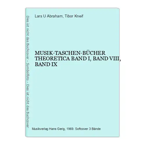 2649 Abraham MUSIK-TASCHEN-BÜCHER THEORETICA BAND I, Band VIII, BAND IX 3 Bde