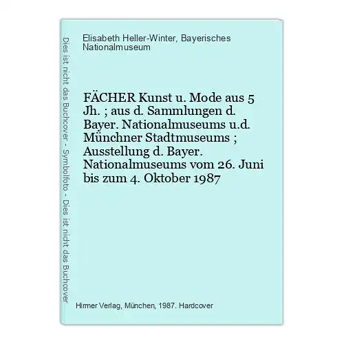 1976 Elisabeth Heller-Winter FÄCHER Kunst u. Mode aus 5 Jh.