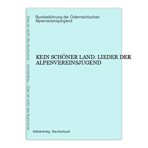 8875 KEIN SCHÖNER LAND. LIEDER DER ALPENVEREINSJUGEND