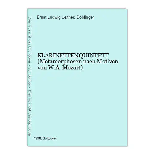 1931 Leitner KLARINETTENQUINTETT Metamorphosen n. Motiven v. W.A. Mozart