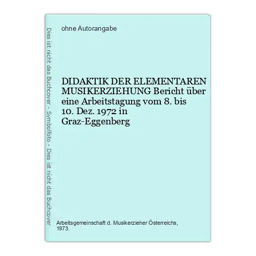 DIDAKTIK DER ELEMENTAREN MUSIKERZIEHUNG Tagungsbericht +Abb