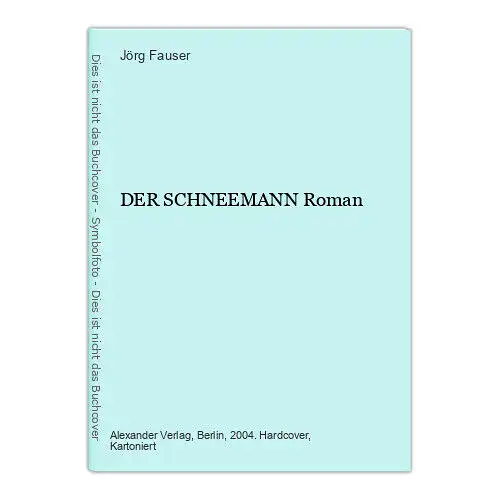 Jörg Fauser DER SCHNEEMANN Roman Alexander Verlag Berlin HC +Abb