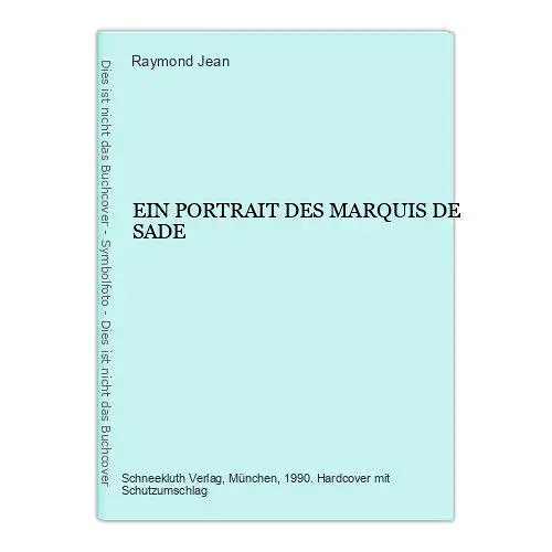 2152 Raymond Jean EIN PORTRAIT DES MARQUIS DE SADE HC