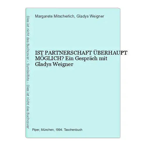 5611 Margarete Mitscherlich IST PARTNERSCHAFT ÜBERHAUPT MÖGLICH? Ein Gespräch