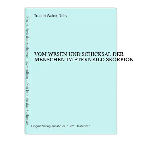 2934 Walek-Doby VOM WESEN UND SCHICKSAL DER MENSCHEN IM STERNBILD SKORPION