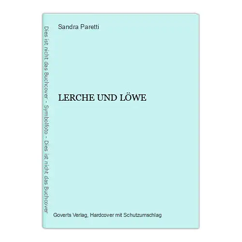 3890 Sandra Paretti LERCHE UND LÖWE HC Roman Goverts Verlag