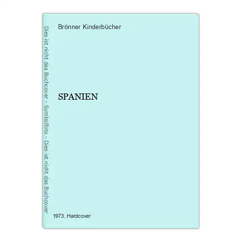 1383 Brönner Kinderbücher SPANIEN HC Meine Bunte weite Welt 1