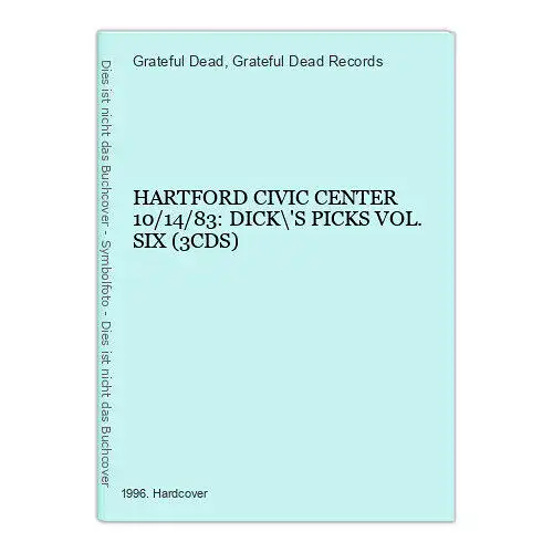 3976 Grateful Dead HARTFORD CIVIC CENTER 10/14/83: DICK\'S PICKS VOL6 3CDS