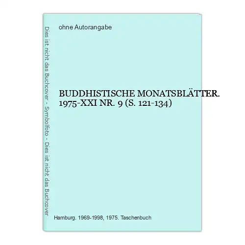 6397 (Ohne Autor) BUDDHISTISCHE MONATSBLÄTTER. 1975-XXI NR. 9