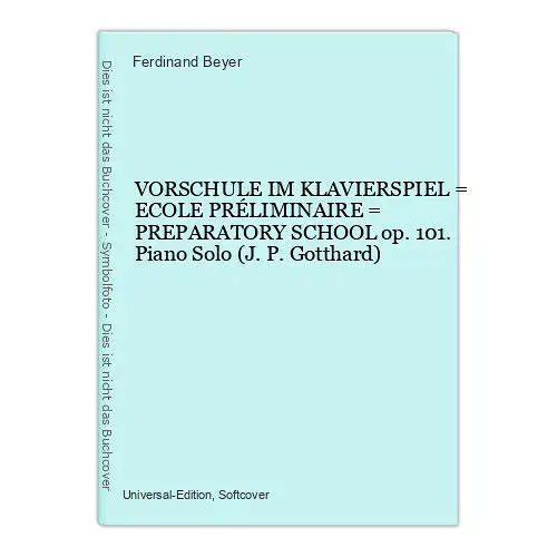 9439 Ferdinand Beyer VORSCHULE IM KLAVIERSPIEL = ECOLE PRÉLIMINAIRE = PREPARATOR