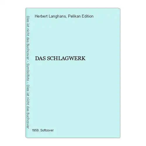 2378 Herbert Langhans DAS SCHLAGWERK Spielfibel Musikverlag zum Pelikan